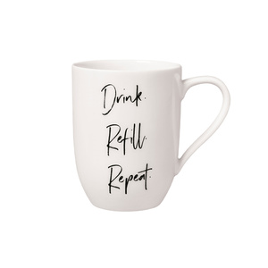Mug Drink. Refill. Repeat. Statement Tasse